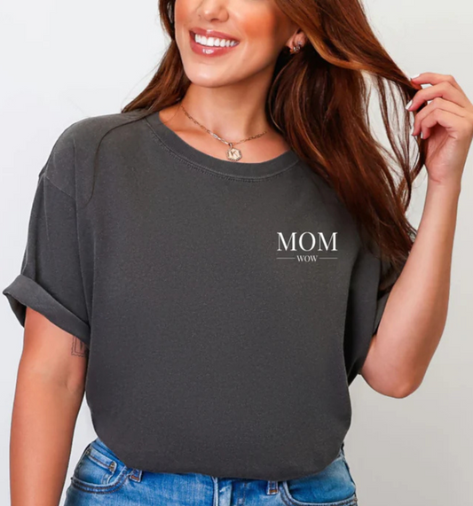 T-shirt "MOM | WOW" - 3 couleurs