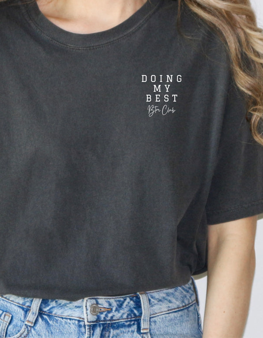 T-shirt femme "Doing My Best" - 1 couleur - BTM Club