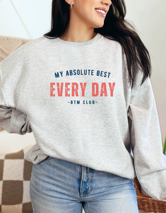 Crewneck femme "My Absolute Best Every Day" - 1 couleur - BTM Club